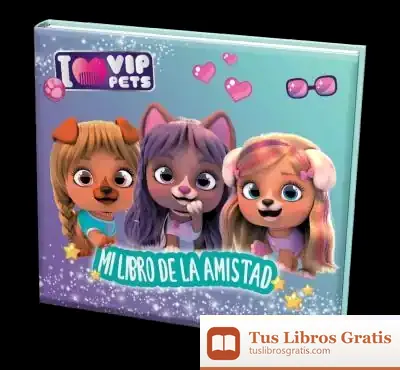 Descargar Mi Libro De La Amistad. Vip Pets Core