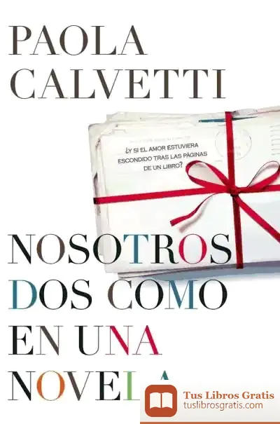 Descargar Nosotros Dos Como En Una Novela