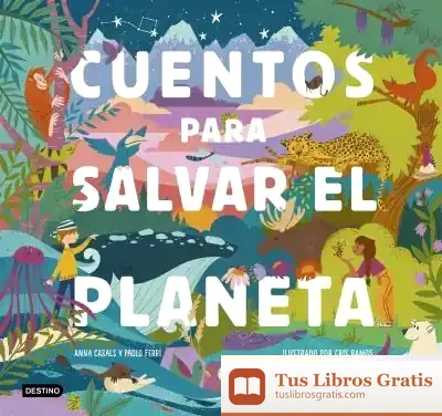 Descargar Cuentos Para Salvar El Planeta