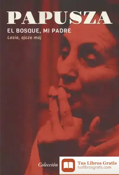 Descargar El Bosque, Mi Padre