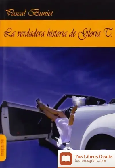 Descargar La Verdadera Historia De Gloria T