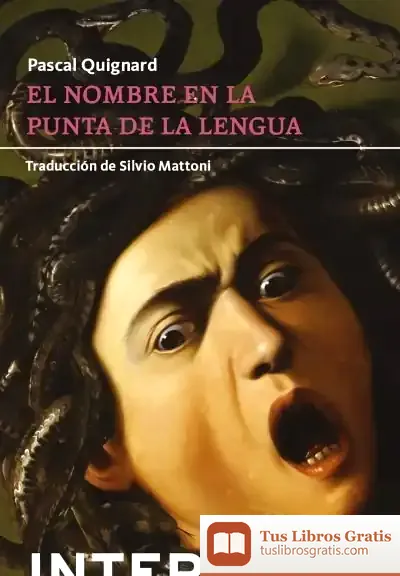 Descargar Nombre En La Punta De La Lengua,El de Pascal Quignard