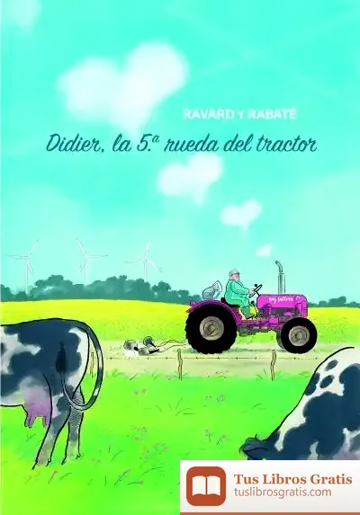 Descargar Didier: La Quinta Rueda Del Tractor