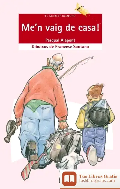 Descargar Me'N Vaig De Casa! de Jaume Molera Urgellés