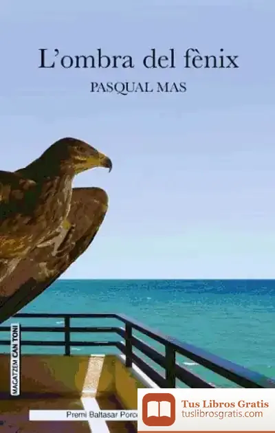 Descargar L'Ombra Del F?Nix de Pasqual Mas I Usó