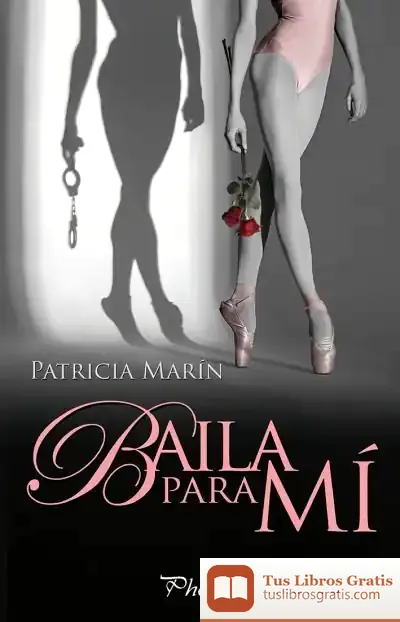 Descargar Baila Para Mí de Patricia C. Cerdá Marín
