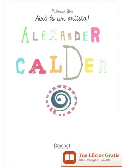 Descargar Alexander Calder de Patricia Geis