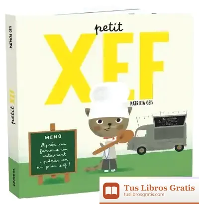Descargar Petit Xef de Patricia Geis