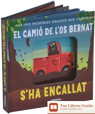 Descargar El Camió De L'Os Bernat S'Ha Encallat!