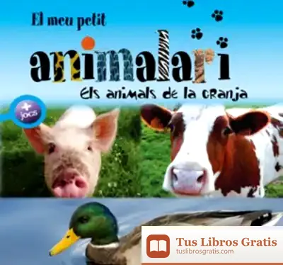 Descargar El Meu Petit Animalari. Els Animals De La Granja