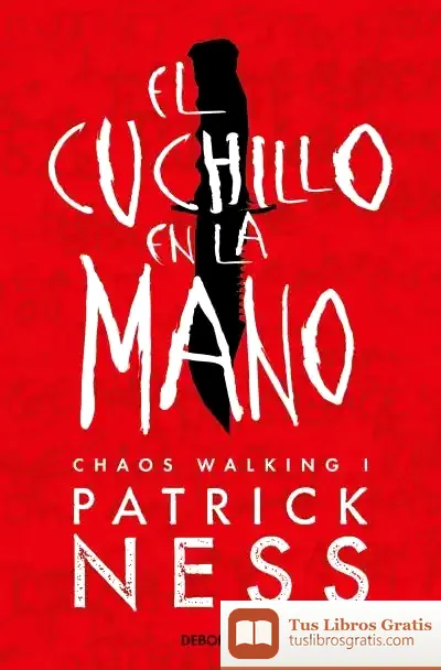 Descargar El Cuchillo En La Mano (Chaos Walking 1)