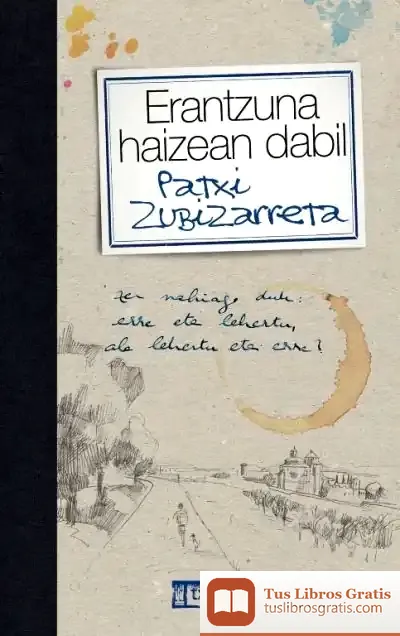 Descargar Erantzuna Haizean Dabil de Patxi Zubizarreta