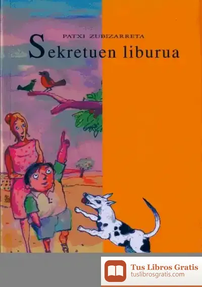Descargar Sekretuen Liburua de Patxi Zubizarreta