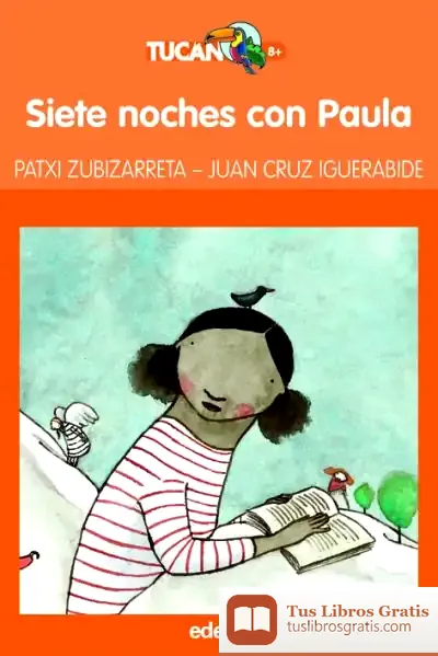 Descargar Siete Noches Con Paula de Patxi Zubizarreta