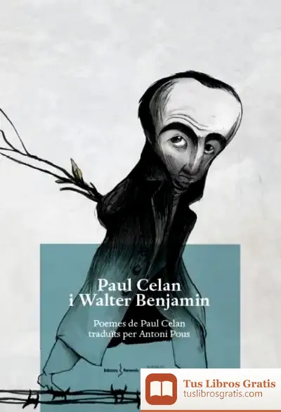 Descargar Paul Celan I Walter Benjamin de Paul Celan