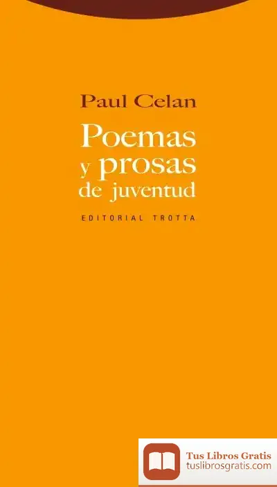 Descargar Poemas Y Prosas De Juventud de Paul Celan