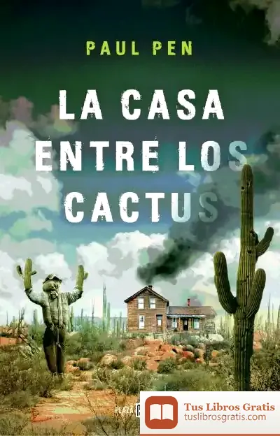 Descargar La Casa Entre Los Cactus