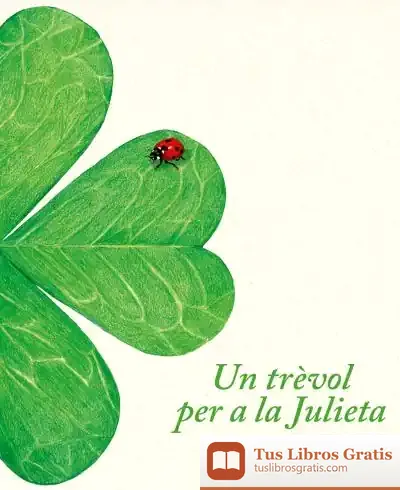 Descargar Un Trèvol Per A La Julieta de Paula Merlán