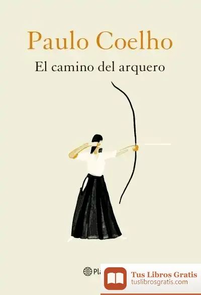 Descargar El Camino Del Arquero de Paulo Coelho