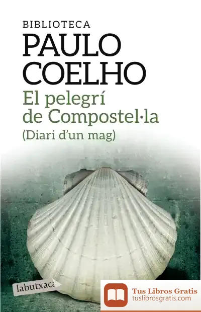 Descargar El Pelegrí De Compostel·La de Paulo Coelho