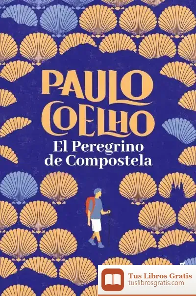 Descargar El Peregrino De Compostela de Paulo Coelho