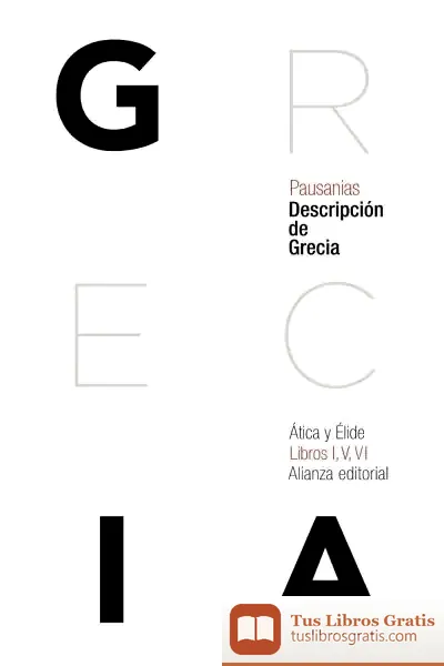 Descargar Descripción De Grecia : Ática Y Élide