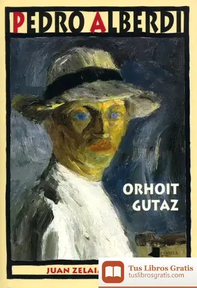 Descargar Orhoit Gutaz de Pedro Alberdi