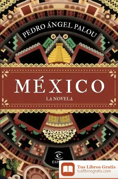 Descargar México. La Novela