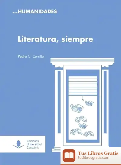 Descargar Literatura, Siempre de Pedro C. Cerrillo