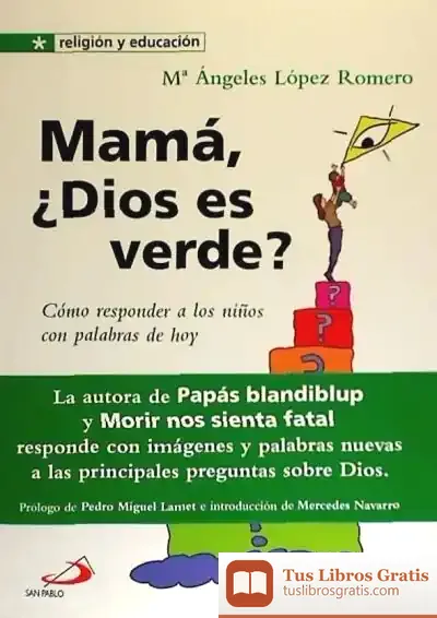 Descargar Mamá, ¿Dios Es Verde? de Pedro Miguel Lamet Moreno
