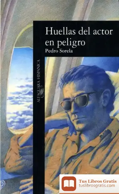 Descargar Huellas Del Actor En Peligro de Pedro Sorela