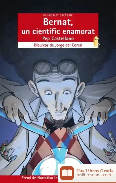 Descargar Bernat, Un Científic Enamorat