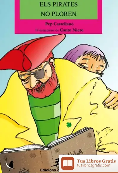 Descargar Els Pirates No Ploren de Pep Castellano