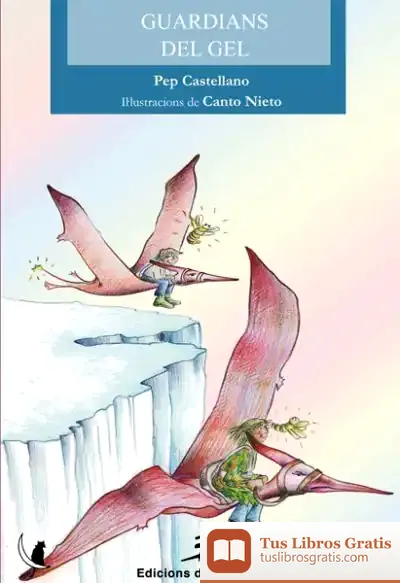 Descargar Guardians Del Gel de Pep Castellano