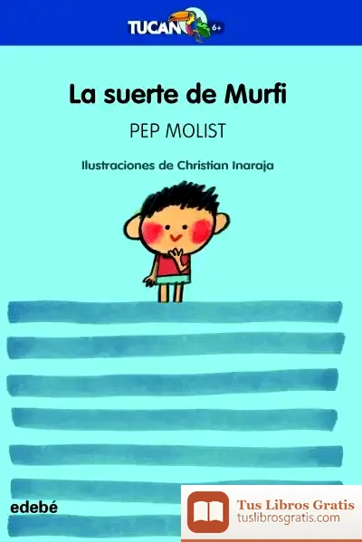Descargar La Suerte De Murfi de Pep Molist
