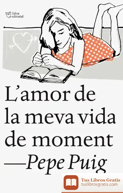 Descargar L'Amor De La Meva Vida De Moment