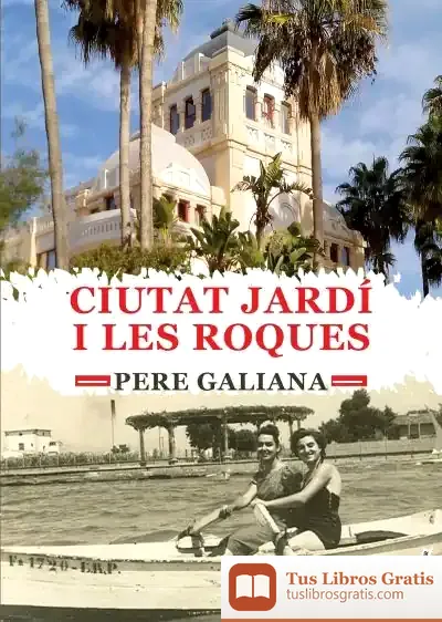 Descargar Ciutat Jardí I Les Roques de Pere Galiana Veiret