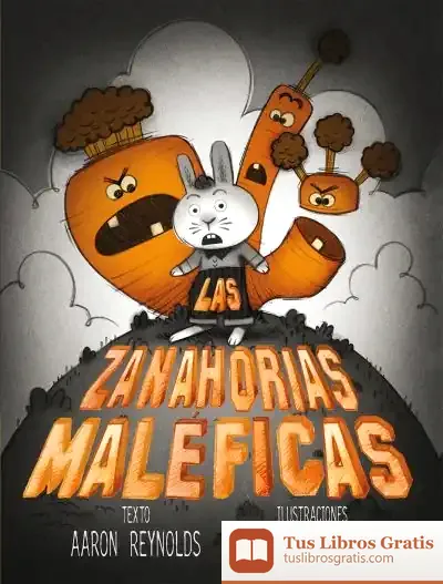 Descargar Las Zanahorias Maléficas de Peter Brown