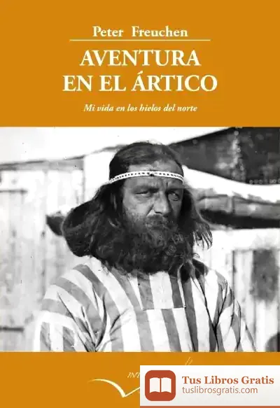 Descargar Aventura En El Ártico de Peter Freuchen