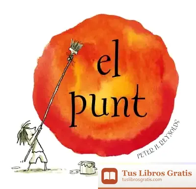 Descargar Punt, El de Peter H. Reynolds