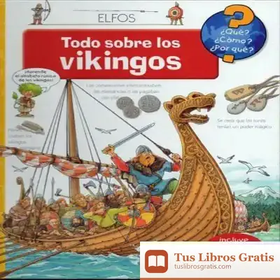 Descargar ¿Qué?... Todo Sobre Los Vikingos