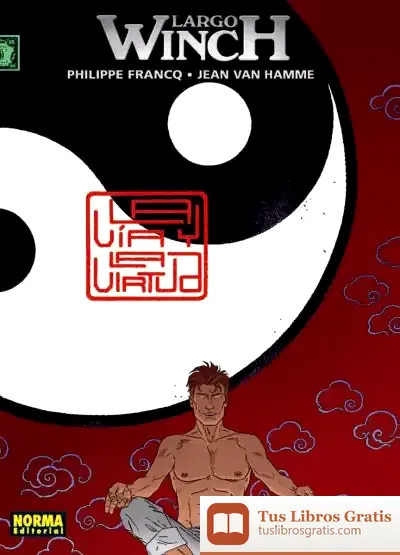 Descargar Largo Winch 16. La Vía Y La Virtud