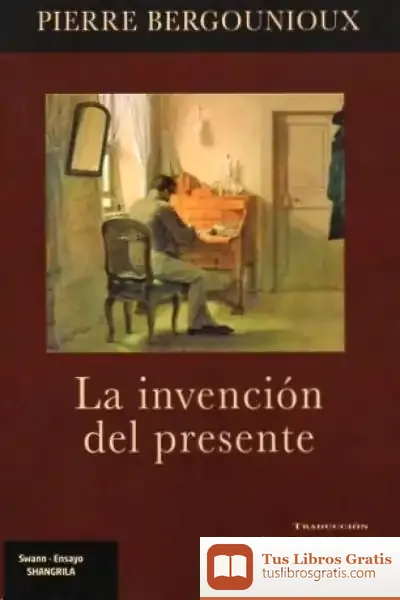 Descargar La Invención Del Presente