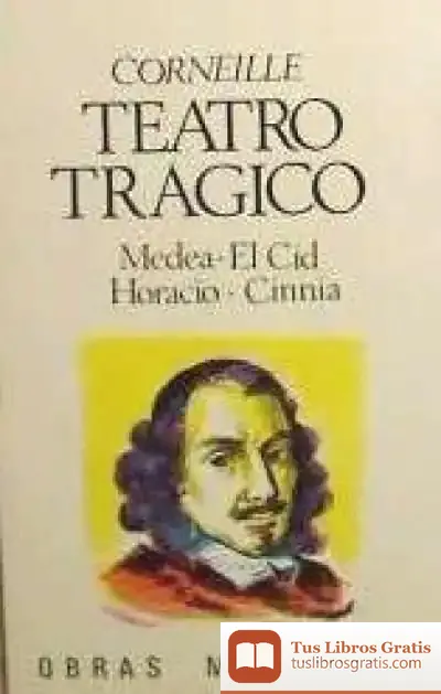 Descargar 243. Teatro Tragico de Pierre Corneille