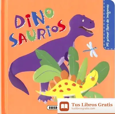 Descargar Mi Primer Libro De Imágenes. Dinosaurios