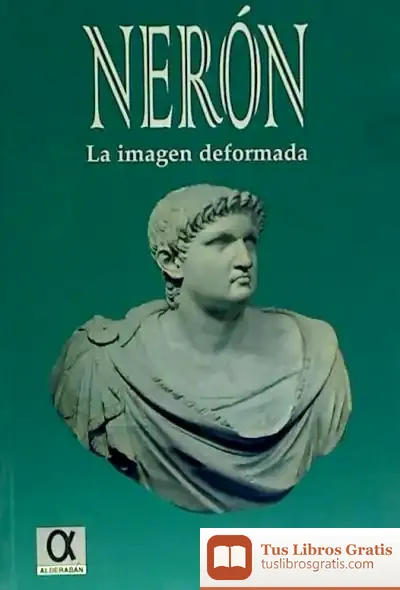 Descargar Nerón, La Imagen De Formada de Daniel González Manjón