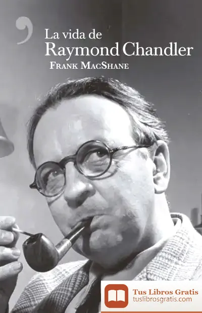 Descargar La Vida De Raymond Chandler