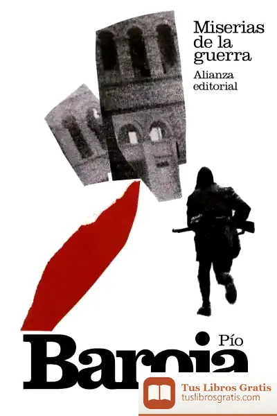 Descargar Miserias De La Guerra de Pío Baroja