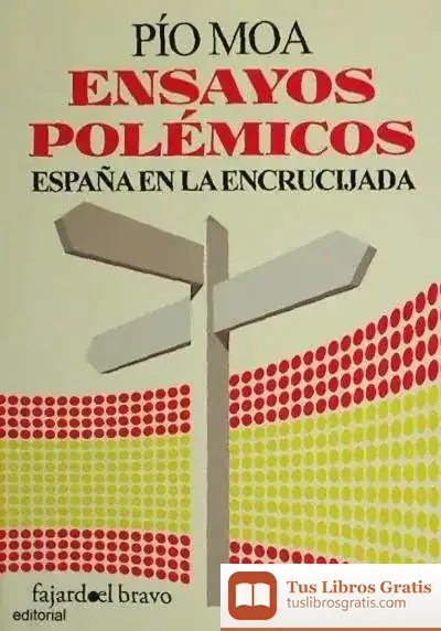 Descargar Ensayos Polémicos: España En La Encrucijada