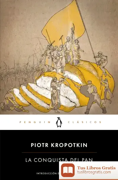Descargar La Conquista Del Pan